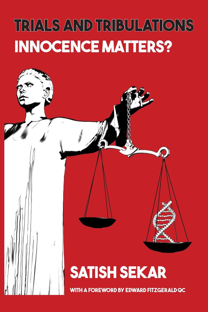 Book cover of 'Trials and Tribulations: Innocence Matters?' by Satish Sekar